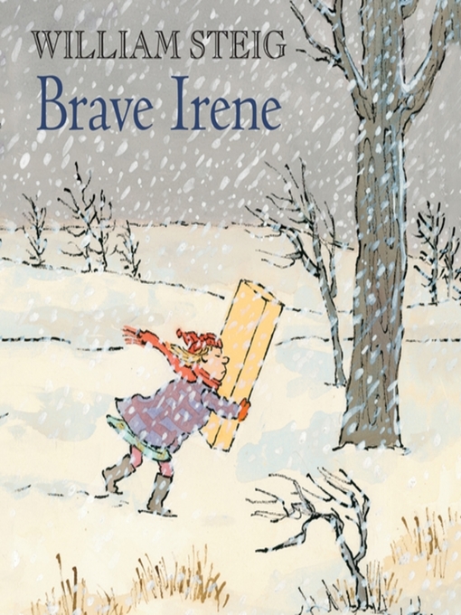 Title details for Brave Irene by William Steig - Available